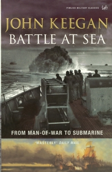 Paperback Battle at Sea: From Man-Of-War to Submarine Book