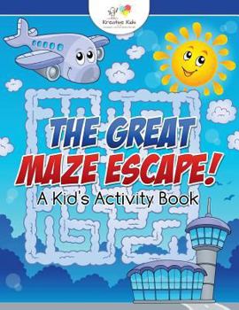 Paperback The Great Maze Escape! A Kid's Activity Book