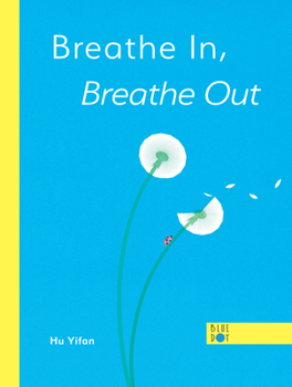 Hardcover Breathe In, Breathe Out Book