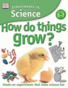 Hardcover How Do Things Grow? (Experiments in Science) Book