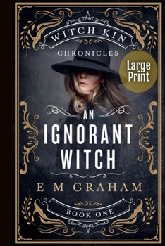 Paperback An Ignorant Witch: Large Print Book