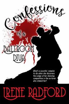 Confessions of a Ballroom Diva - Book #1 of the Artistic Demons