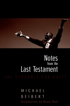 Paperback Notes from the Last Testament: The Struggle for Haiti Book