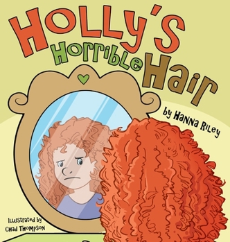 Hardcover Holly's Horrible Hair Book