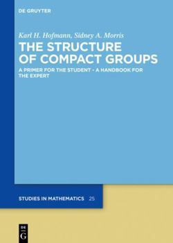 Hardcover The Structure of Compact Groups Book