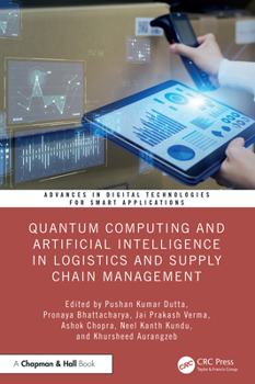 Hardcover Quantum Computing and Artificial Intelligence in Logistics and Supply Chain Management Book