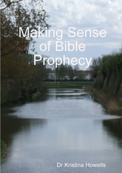 Paperback Making Sense of Bible Prophecy Book