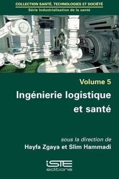 Paperback Ingénierie logistique et santé [French] Book
