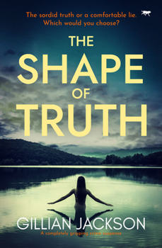 Paperback The Shape of Truth: A completely gripping crime suspense Book