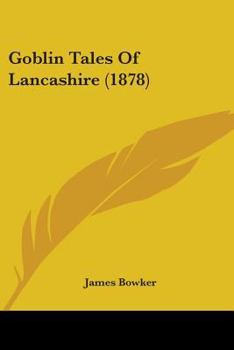 Goblin Tales of Lancashire