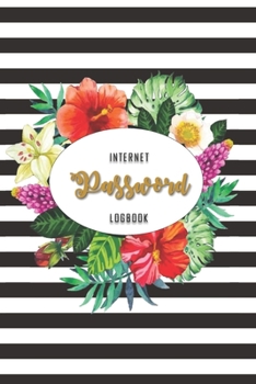 Paperback Password Book: Internet Address and Password Logbook.: Lobbook to portect and remember usernames and passwords-9X11 Inch (Cute Flower Book