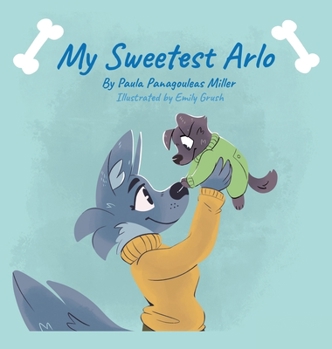 Hardcover My Sweetest Arlo Book