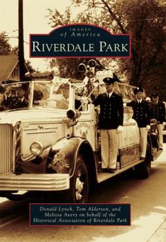 Riverdale Park - Book  of the Images of America: Maryland