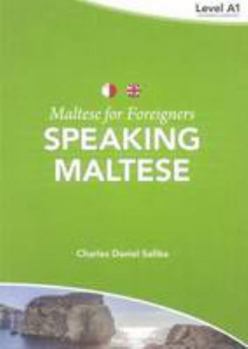 Paperback Maltese for Foreigners: Speaking Maltese (Maltese and English Edition) Book