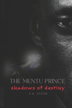 Paperback The Mentu Prince: Shadows of Destiny Book