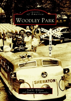 Woodley Park 9780738515083 - Book  of the Images of America: D.C.