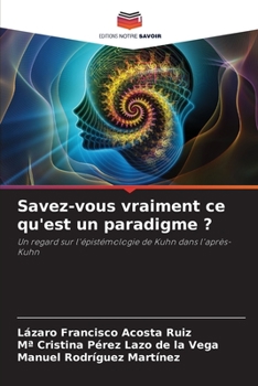 Paperback Savez-vous vraiment ce qu'est un paradigme ? [French] Book