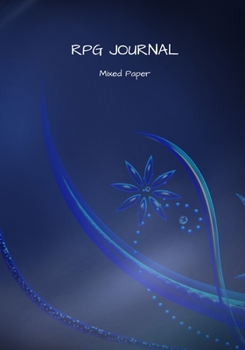RPG Journal mixed paper: Lined, hex, graph & dot grid pages for Dungeon Masters and Players to track and record their adventures and campaigns (blue flower)