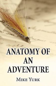 Paperback Anatomy of an Adventure Book