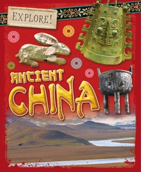 Hardcover Explore!: Ancient China Book