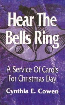Paperback Hear The Bells Ring: A Service Of Carols For Christmas Day Book