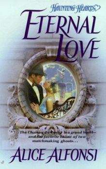 Eternal Love (Haunting Hearts) - Book #2 of the Eternal