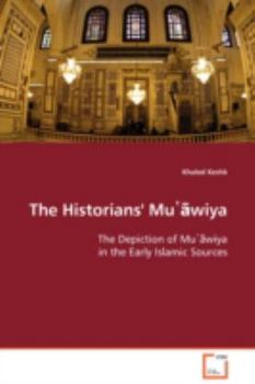 Paperback The Historians' Mu&#8190;&#257;wiya Book