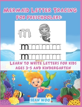 Paperback Mermaid Letter Tracing for Preschoolers: Learn to Write Letters for Kids Ages 3-5 and Kindergarten Book
