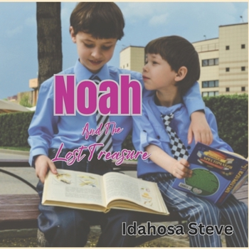 Paperback Noah and The Lost Treasure Book