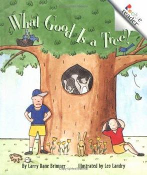 Paperback What Good Is a Tree? (Rookie Readers) Book