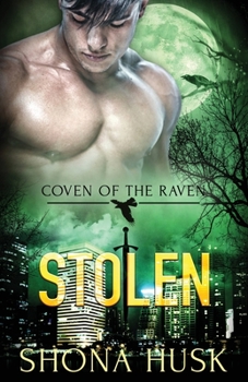 Stolen (Coven of the Raven) - Book #4 of the Coven of the Raven