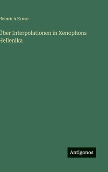 Hardcover Über Interpolationen in Xenophons Hellenika [German] Book