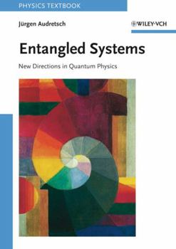 Paperback Entangled Systems: New Directions in Quantum Physics Book