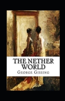 Paperback The Nether World Annotated Book