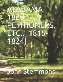 Paperback Alabama 1820 Petitioners, Etc., [1815-1824] Book