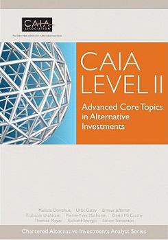 Hardcover CAIA Level II: Advanced Core Topics in Alternative Investments Book