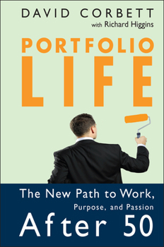 Hardcover Portfolio Life: The New Path to Work, Purpose, and Passion After 50 Book