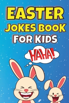 Paperback Easter Jokes Book For Kids: Easter Basket Stuffer for Kids of All Ages Book