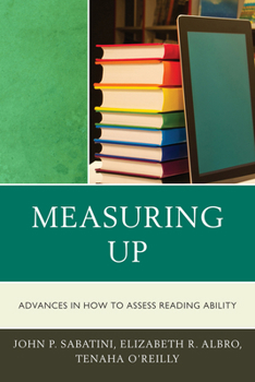 Paperback Measuring Up: Advances in How We Assess Reading Ability Book