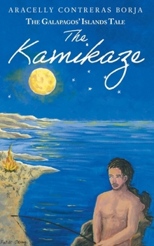 Hardcover The Kamikaze: The Galapagos' Islands Tale Book