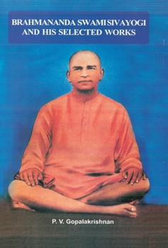 Hardcover Brahmanada Swami Sivayogi And His Selected Works Book