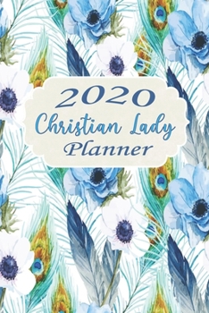 2020 Christian Lady Planner: Gratitude Planner, Devotional Planner, Prayer Planner, 2020 Monthly and Weekly Planner, Daily Planner, With Bible Verses, Leaves Planner, Lovely Gift