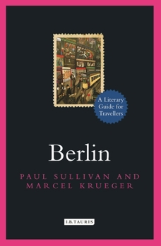 Paperback Berlin: A Literary Guide for Travellers Book