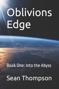 Paperback Oblivion's Edge: Book One: Into the Abyss Book