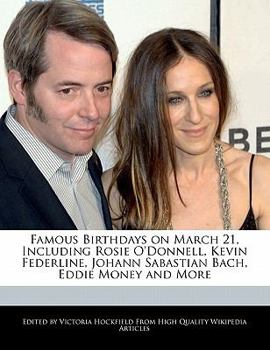 Famous Birthdays on March 21, Including Rosie O'Donnell, Kevin Federline, Johann Sabastian Bach, Eddie Money and More