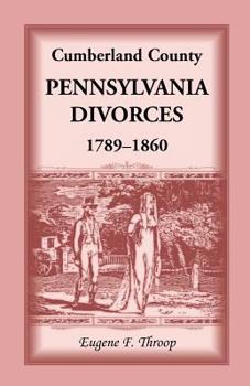 Paperback Cumberland County, Pennsylvania, Divorces, 1789-1860 Book