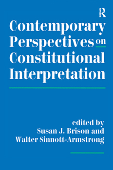 Hardcover Contemporary Perspectives On Constitutional Interpretation Book
