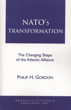Paperback NATO's Transformation: The Changing Shape of the Atlantic Alliance Book