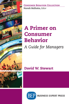 Paperback A Primer on Consumer Behavior: A Guide for Managers Book