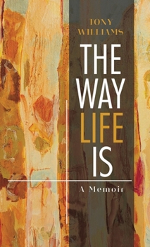 Hardcover The Way Life Is: A Memoir Book